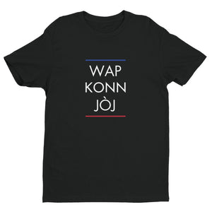 Wap Konn Jòj T-Shirt Men's