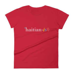 Haitian-ish Women's Short Sleeve T-Shirt