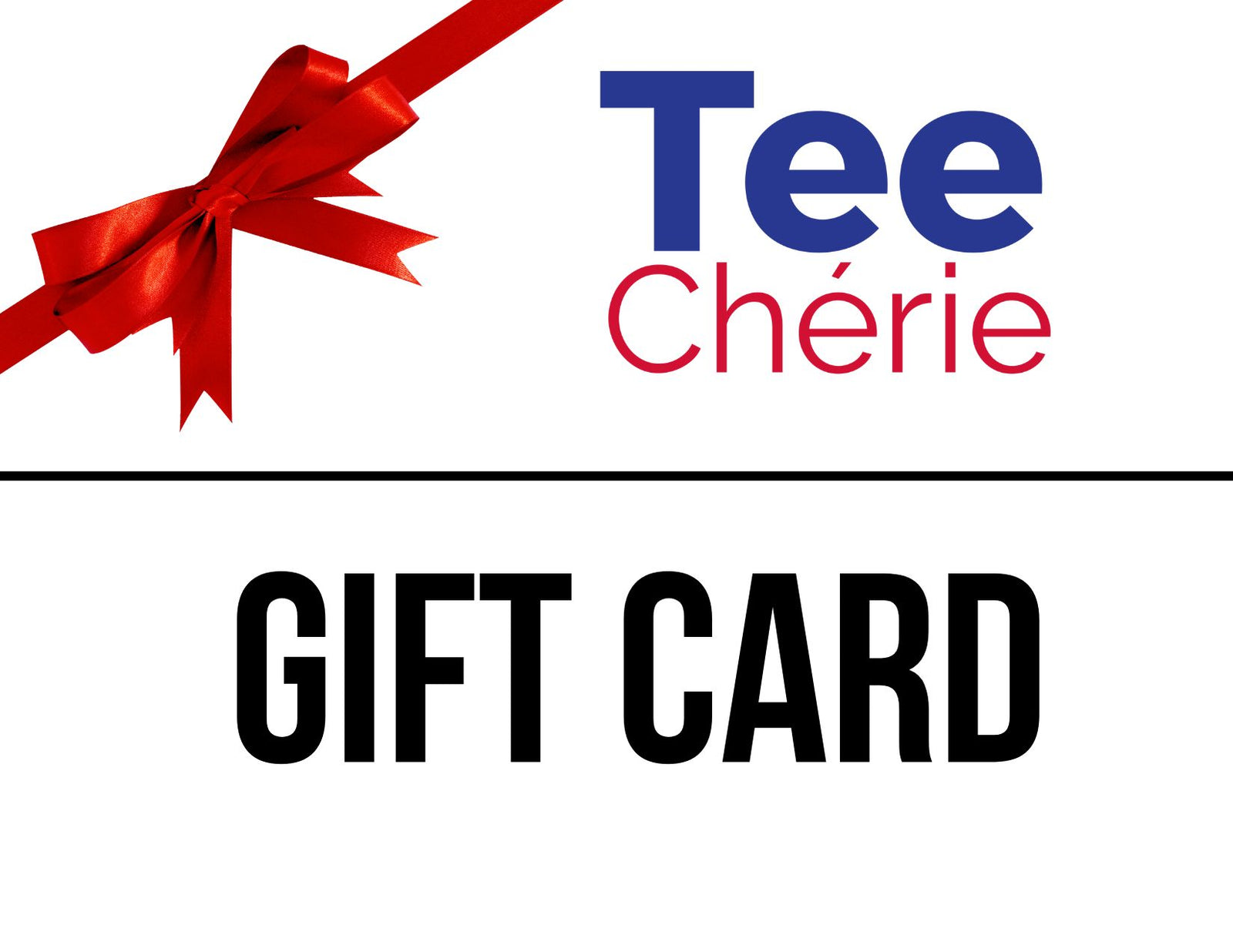 Tee Chérie Gift Card