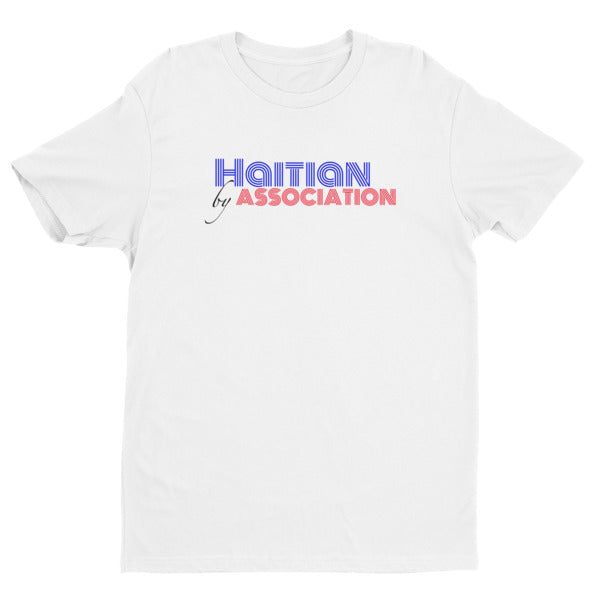 Haitian by Association, Men's T-Shirt