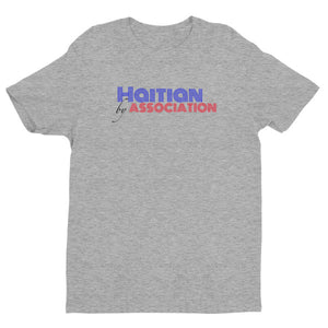 Haitian by Association, Men's T-Shirt
