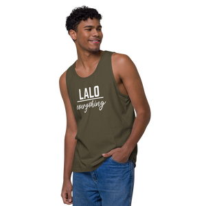 Lalo Over Everything Men’s Premium Tank Top